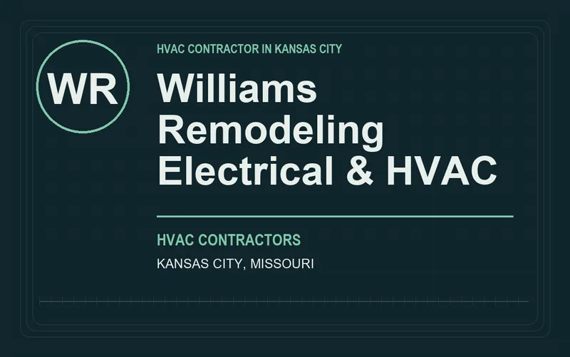 Williams Remodeling Electrical & HVAC in Kansas City, Missouri