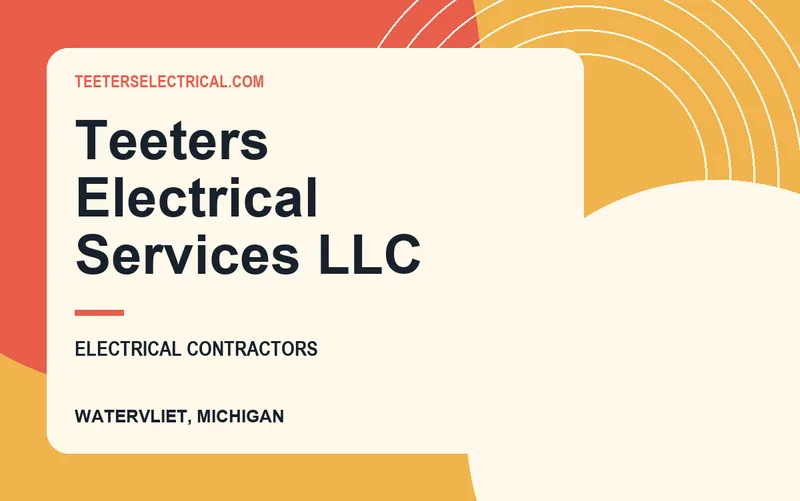 Teeters Electrical Services LLC in Watervliet, Michigan