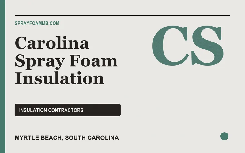 Carolina Spray Foam Insulation in Myrtle Beach, South Carolina