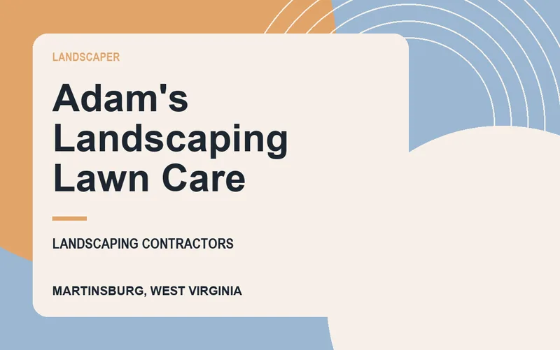 Adam's Landscaping Lawn Care in Martinsburg, West Virginia