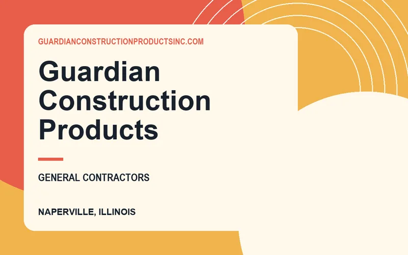 Guardian Construction Products in Naperville, Illinois
