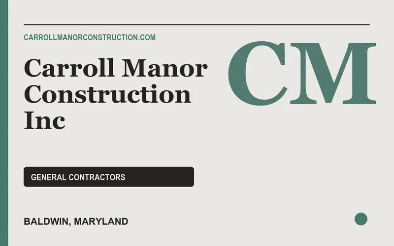 Carroll Manor Construction Inc in Baldwin, Maryland