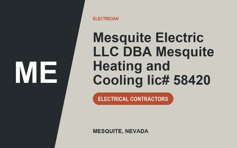 Mesquite Electric LLC dba Mesquite Heating and Cooling lic# 58420 in Mesquite, Nevada