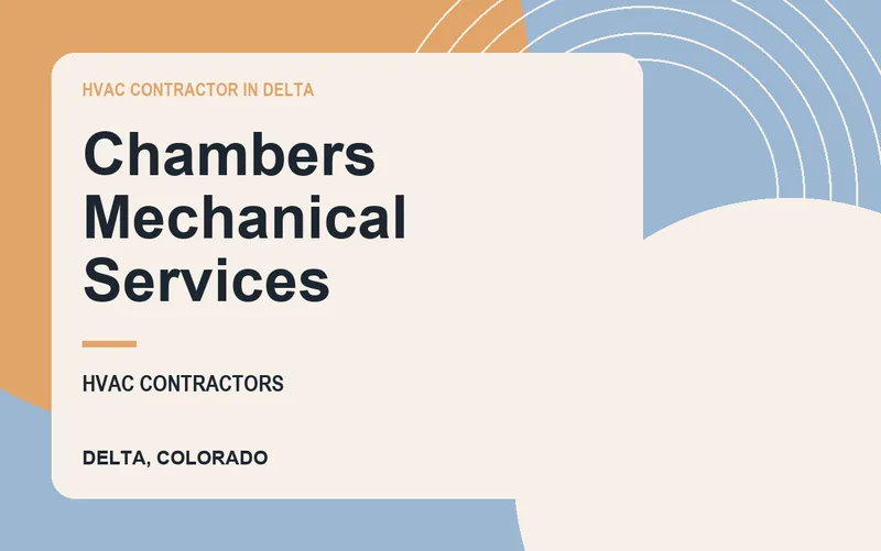 Chambers Mechanical Services in Delta, Colorado