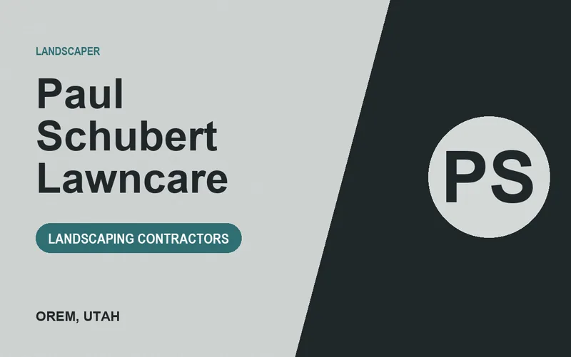 Paul Schubert Lawncare in Orem, Utah