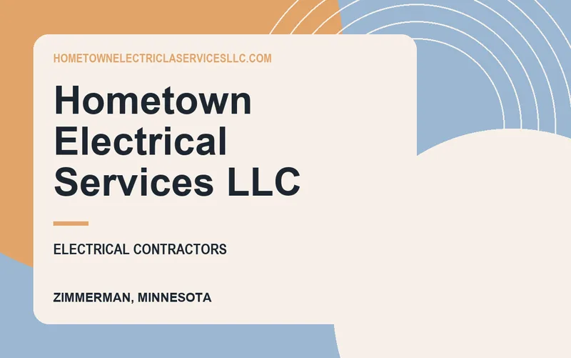 Hometown Electrical Services LLC in Zimmerman, Minnesota