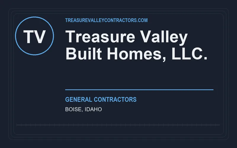 Treasure Valley Built Homes, LLC. in Boise, Idaho
