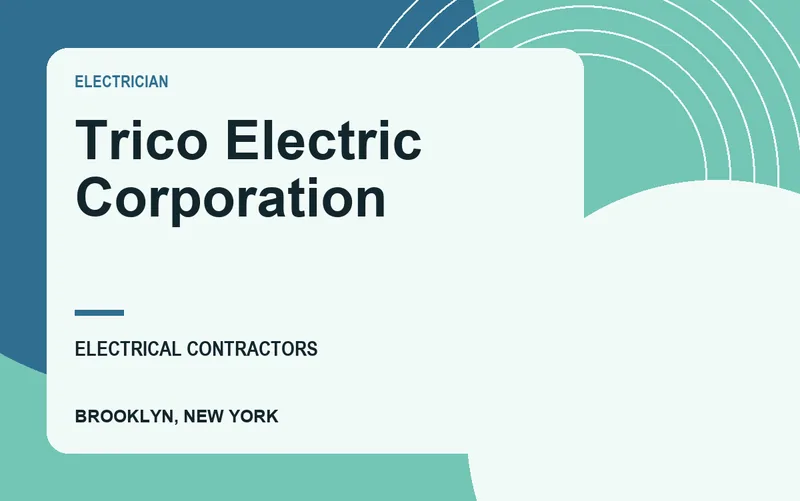 Trico Electric Corporation in Brooklyn, New York