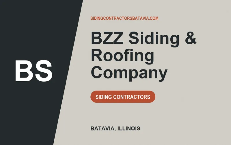 BZZ Siding & Roofing Company in Batavia, Illinois
