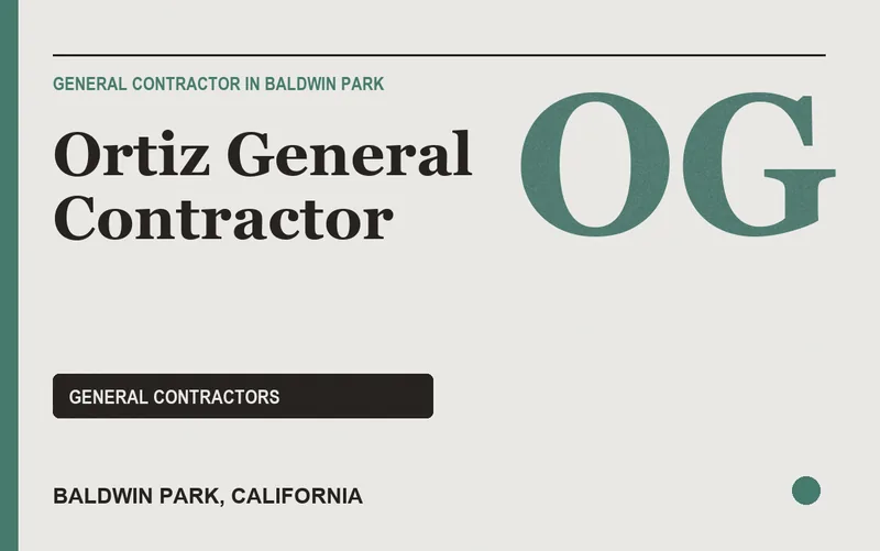 Ortiz General Contractor in Baldwin Park, California