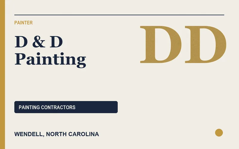 D & D Painting in Wendell, North Carolina