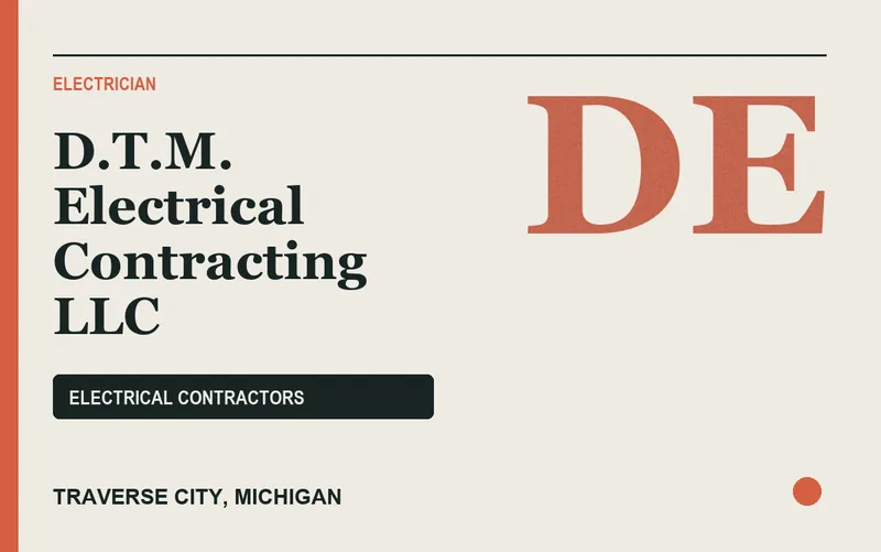D.T.M. Electrical Contracting LLC in Traverse City, Michigan