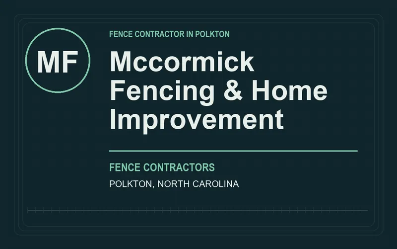 Mccormick Fencing & Home Improvement in Polkton, North Carolina
