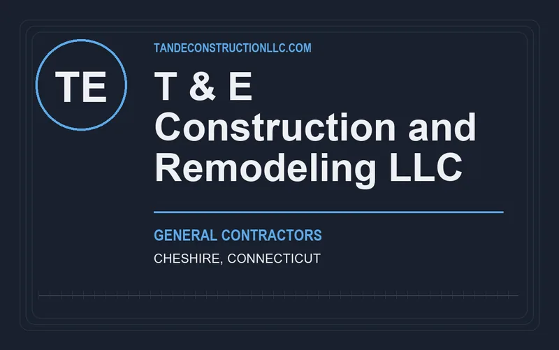 T & E Construction and Remodeling LLC in Cheshire, Connecticut