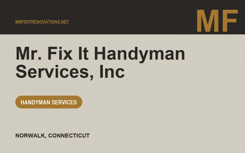 Mr. Fix It Handyman Services, Inc in Norwalk, Connecticut