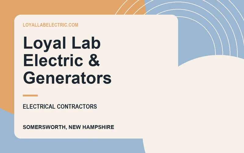 Loyal Lab Electric & Generators in Somersworth, New Hampshire