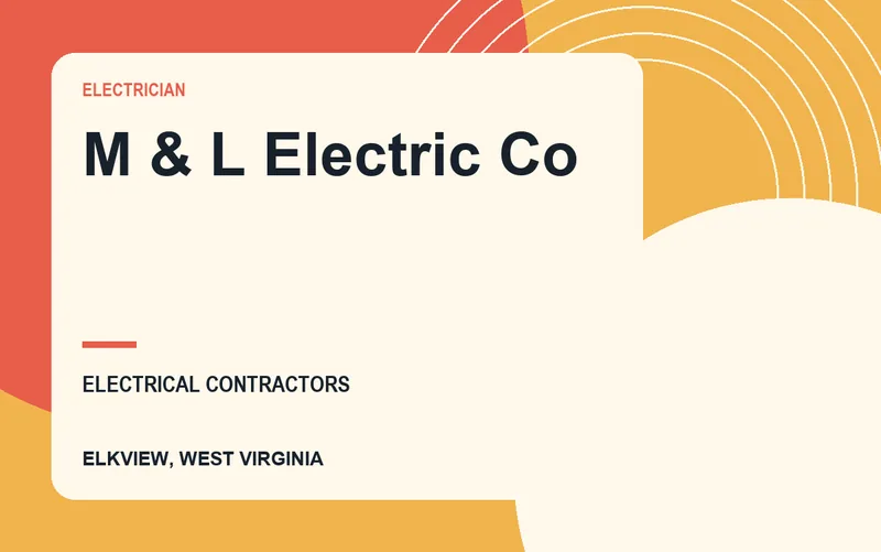 M & L Electric Co in Elkview, West Virginia