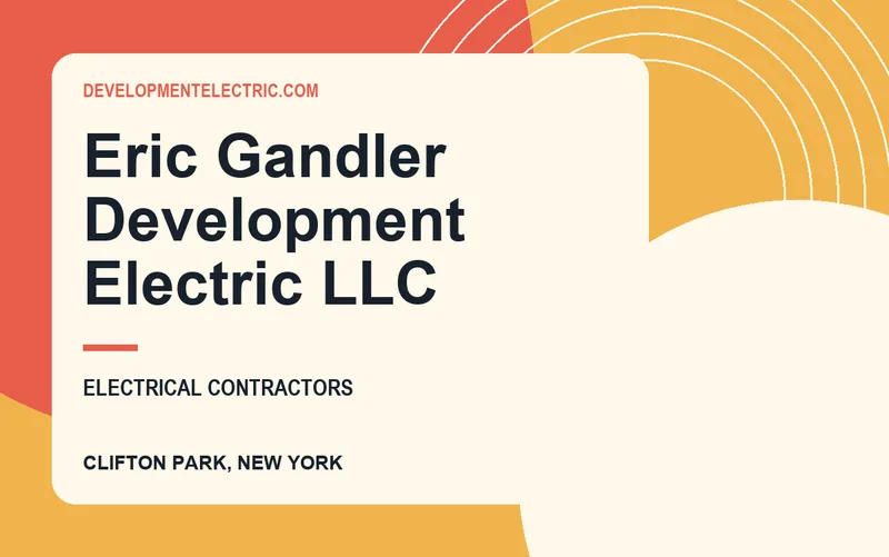 Eric Gandler Development Electric LLC in Clifton Park, New York
