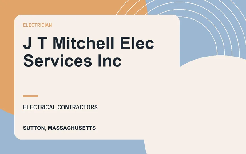 J T Mitchell Elec Services Inc in Sutton, Massachusetts