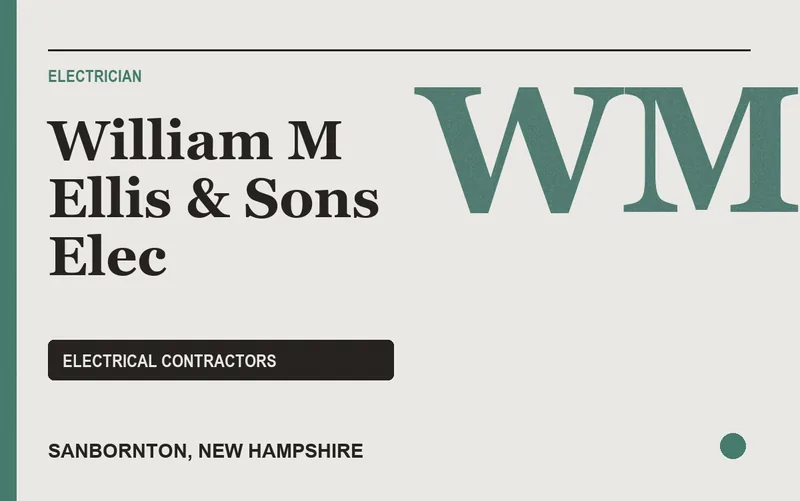 William M Ellis & Sons Elec in Sanbornton, New Hampshire
