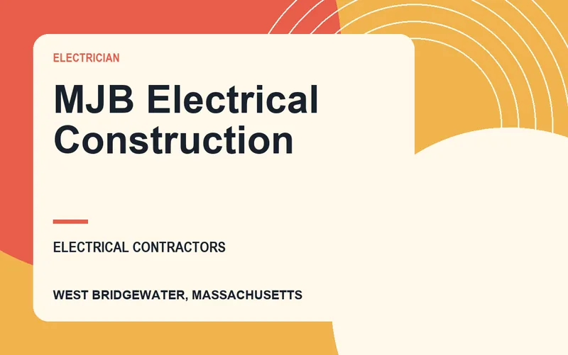 MJB Electrical Construction in West Bridgewater, Massachusetts