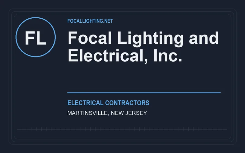 Focal Lighting and Electrical, Inc. in Martinsville, New Jersey