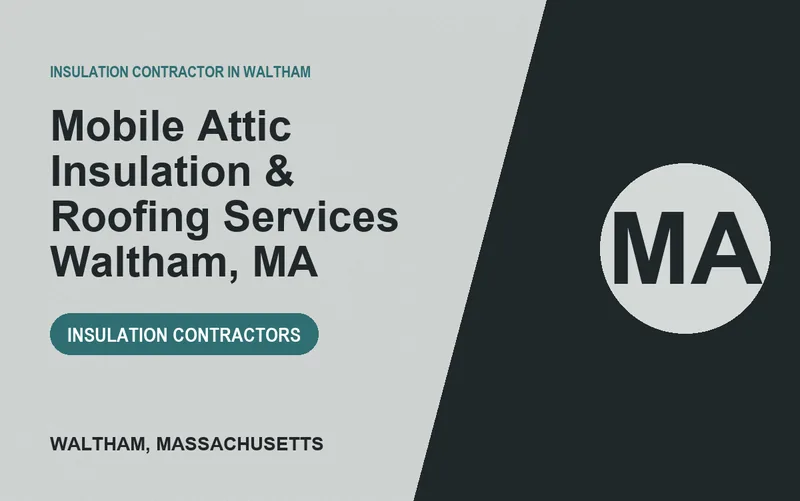 Mobile Attic Insulation & Roofing Services Waltham, MA in Waltham, Massachusetts