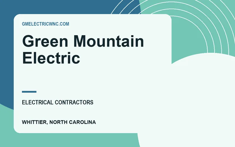 Green Mountain Electric in Whittier, North Carolina
