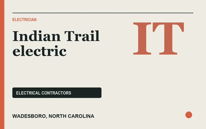 Indian Trail electric in Wadesboro, North Carolina