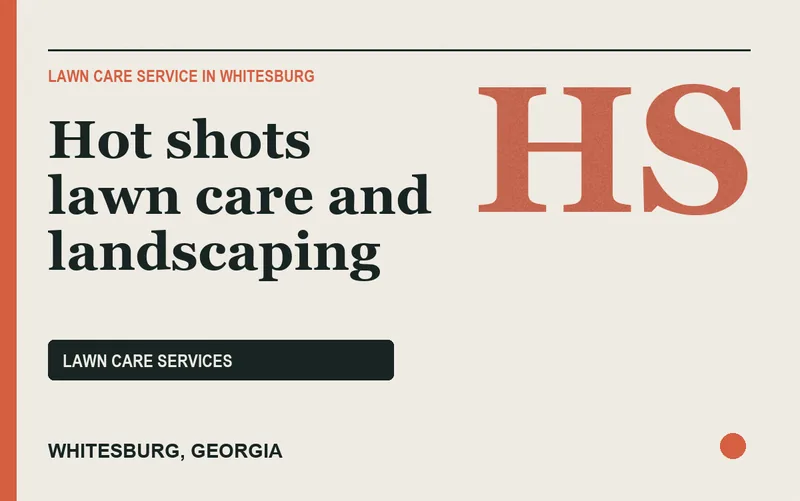 Hot shots lawn care and landscaping in Whitesburg, Georgia