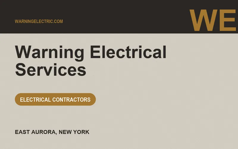 Warning Electrical Services in East Aurora, New York