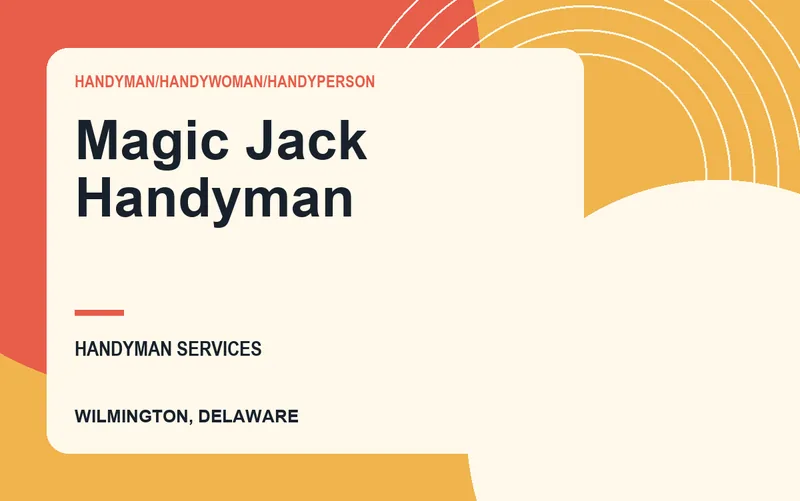 Magic Jack Handyman in Wilmington, Delaware