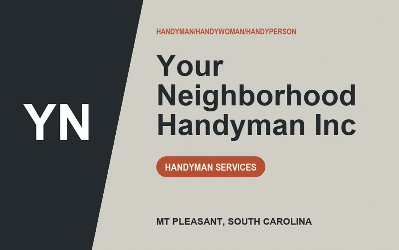 Your Neighborhood Handyman Inc in Mt Pleasant, South Carolina