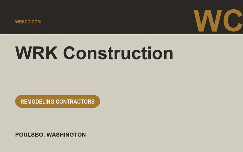 WRK Construction in Poulsbo, Washington