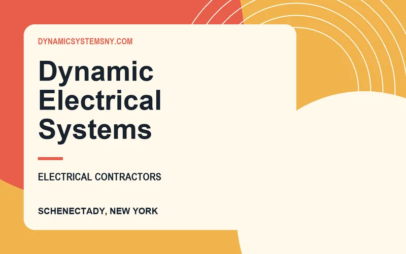 Dynamic Electrical Systems in Schenectady, New York