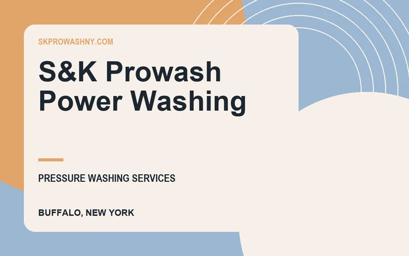 S&K Prowash Power Washing in Buffalo, New York