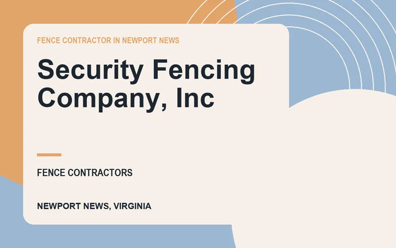 Security Fencing Company, Inc in Newport News, Virginia