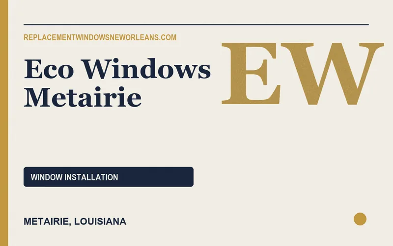 Eco Windows Metairie in Metairie, Louisiana