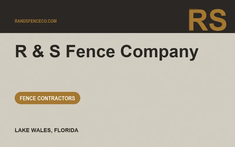 R & S Fence Company in Lake Wales, Florida