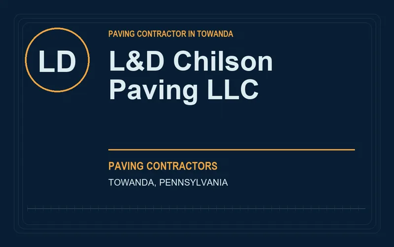 L&D Chilson Paving LLC in Towanda, Pennsylvania