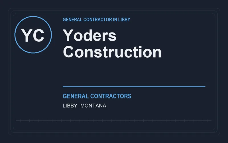 Yoders Construction in Libby, Montana