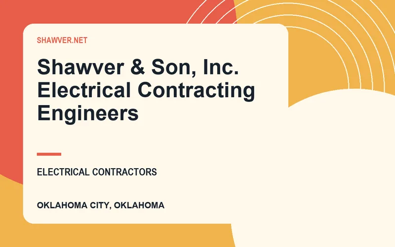 Shawver & Son, Inc. Electrical Contracting Engineers in Oklahoma City, Oklahoma