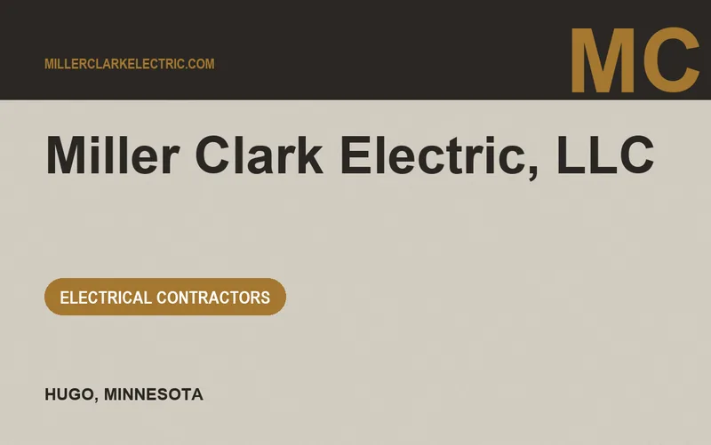 Miller Clark Electric, LLC in Hugo, Minnesota