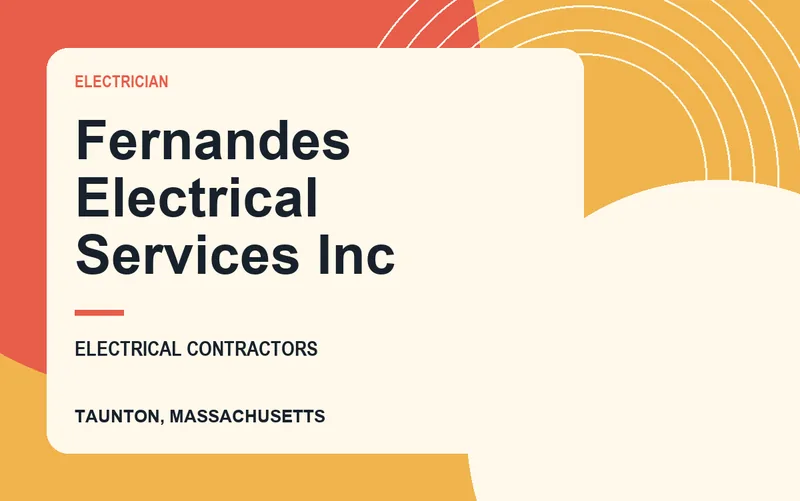 Fernandes Electrical Services Inc in Taunton, Massachusetts