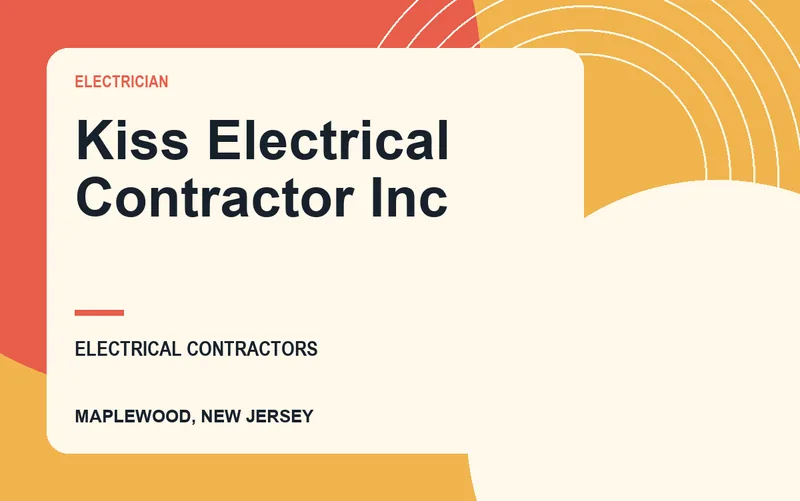 Kiss Electrical Contractor Inc in Maplewood, New Jersey