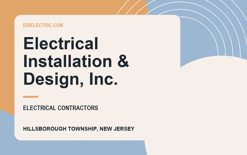 Electrical Installation & Design, Inc. in Hillsborough Township, New Jersey