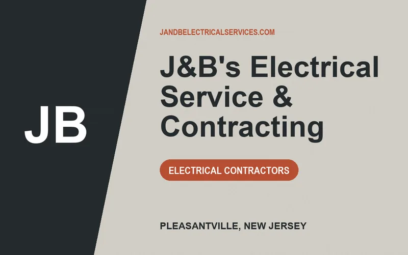 J&B's Electrical Service & Contracting in Pleasantville, New Jersey
