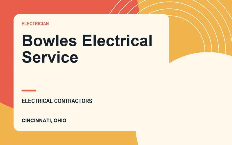 Bowles Electrical Service in Cincinnati, Ohio