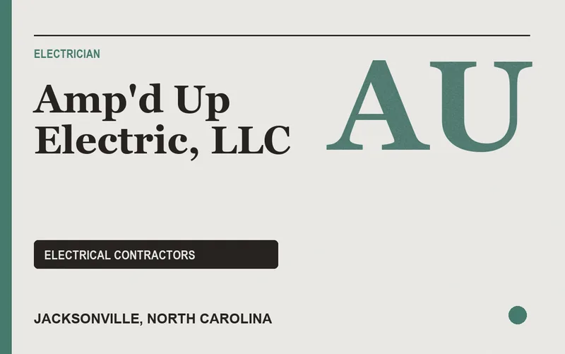 Amp'd Up Electric, LLC in Jacksonville, North Carolina