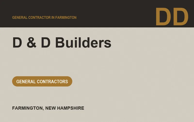 D & D Builders in Farmington, New Hampshire